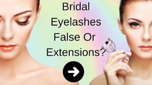 What Bridal Eyelashes To Wear On Your Wedding Day?