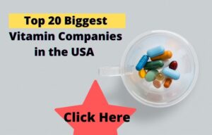 Top 20 Biggest Vitamin Companies USA – Top-Rated 2021