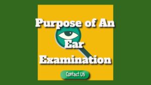 What Is The Purpose Of An Ear Examination