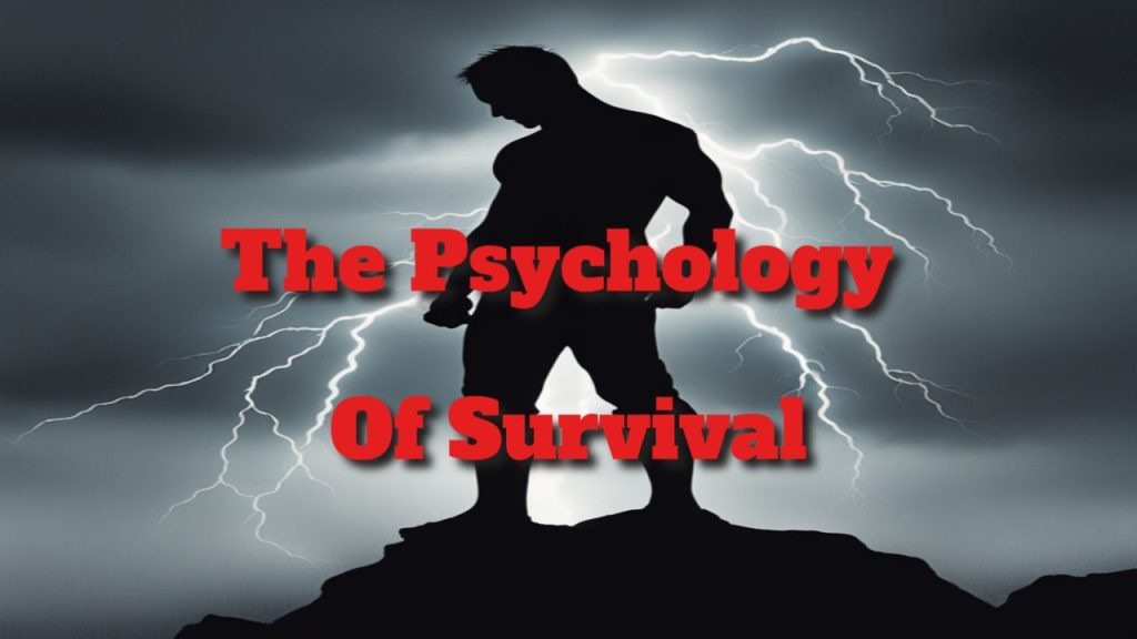 the psychology of survival