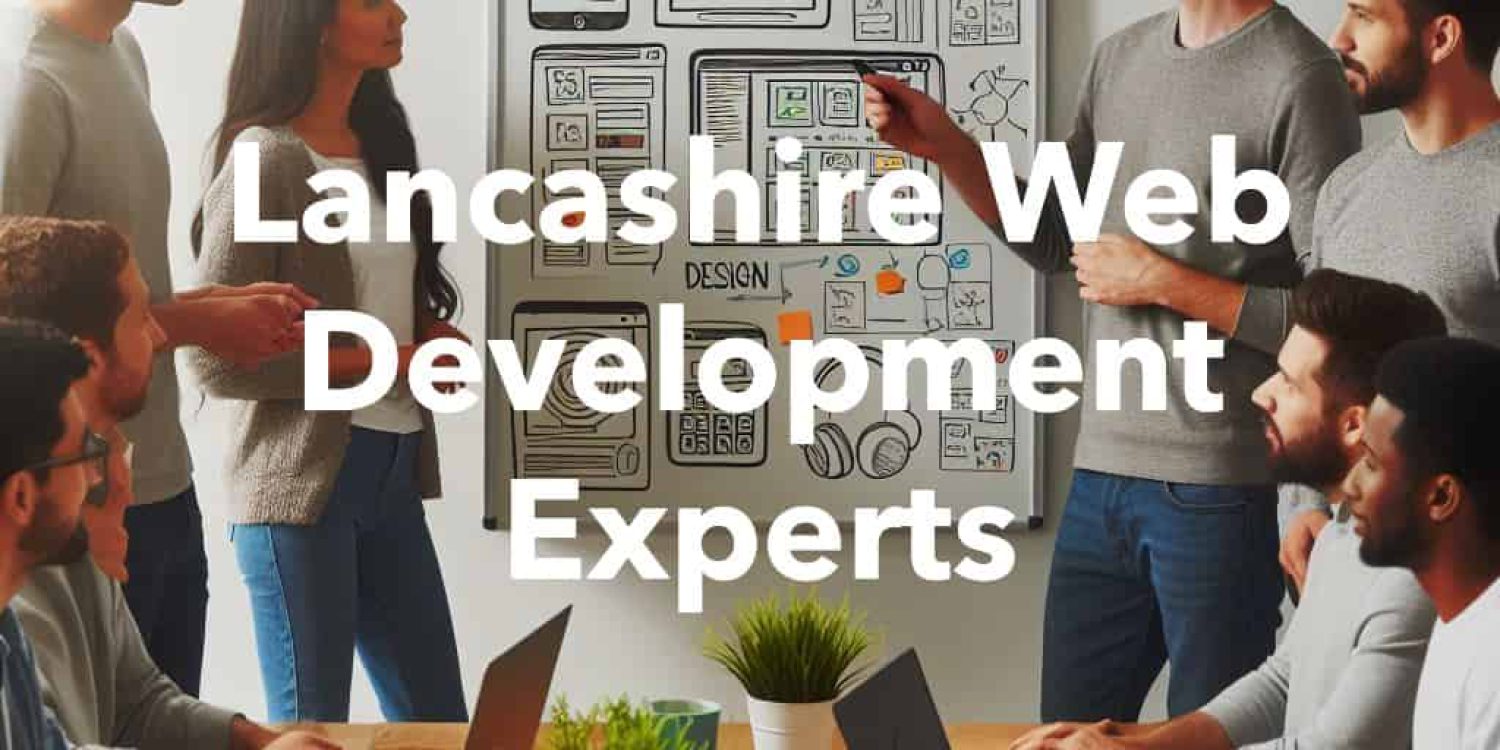Lancashire Web Development Experts